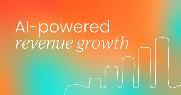 The AI-powered future of  revenue growth is here