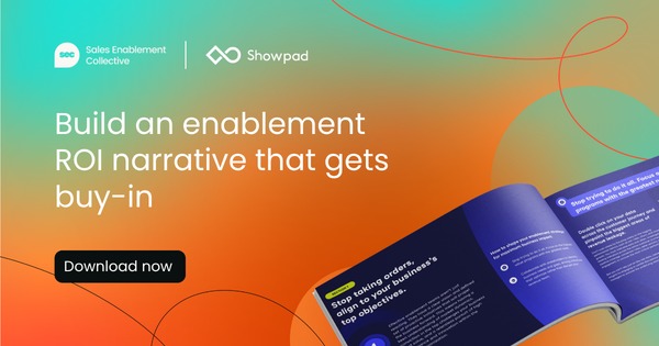 The complete playbook for building  an enablement ROI narrative