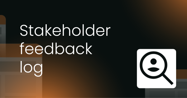 Stakeholder feedback and improvement log