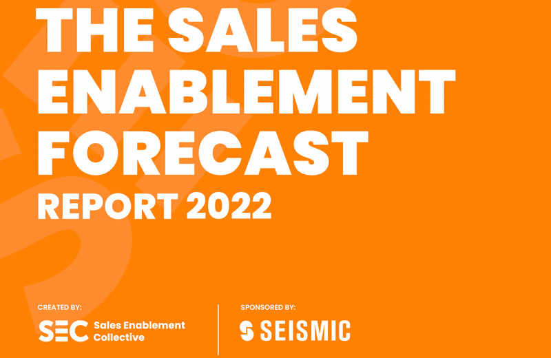 Sales Enablement Forecast 2022 - download the report!