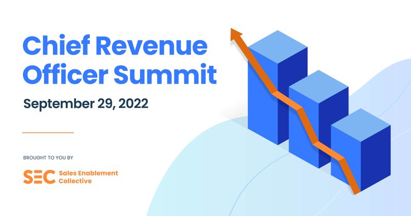 A sneak peek of what's to come. Chief Revenue Officer Summit 2022 | September (virtual)