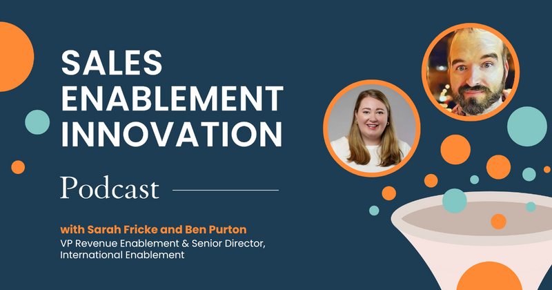 “Change is an opportunity for us in enablement”, Sarah Fricke and Ben Purton