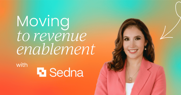 Moving from sales enablement  to revenue enablement