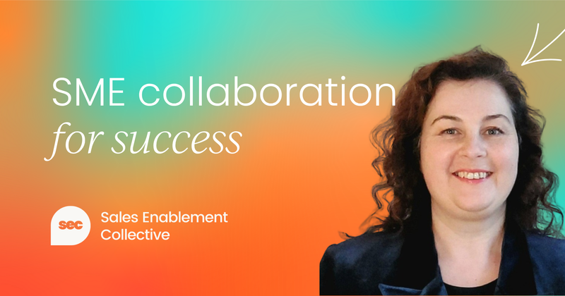 SME collaboration: The key to impactful enablement programs