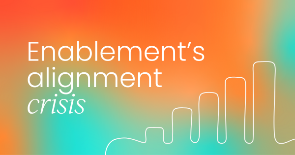 Does sales enablement have  an alignment crisis?