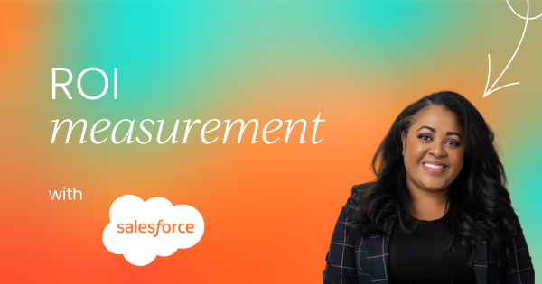 How we measure the ROI of enablement  at Salesforce