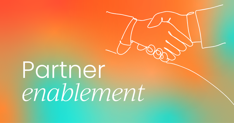 Partner enablement:   A practitioner's guide